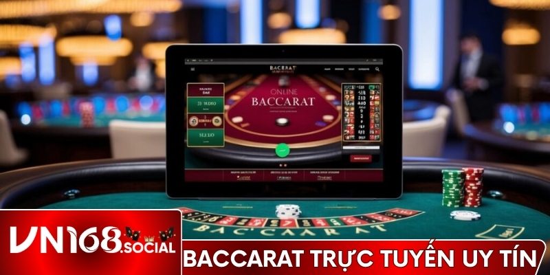 Baccarat Trực Tuyến Uy Tín